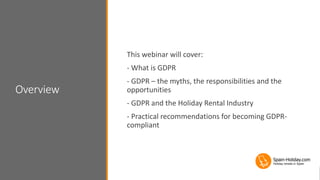 Overview
This webinar will cover:
- What is GDPR
- GDPR – the myths, the responsibilities and the
opportunities
- GDPR and...