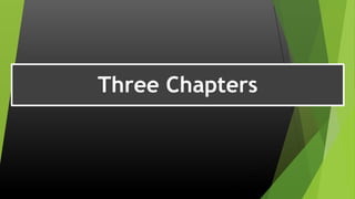 Three Chapters
 