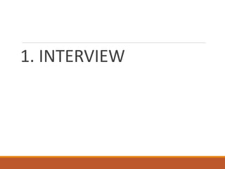 1. INTERVIEW
 