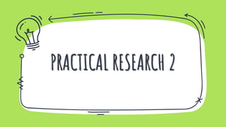 Practical research 2 | PPTX