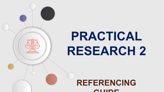 PRACTICAL
RESEARCH 2
 