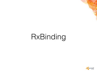 RxBinding
 