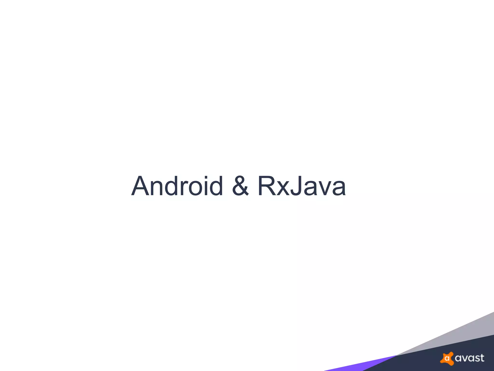 Android & RxJava
 