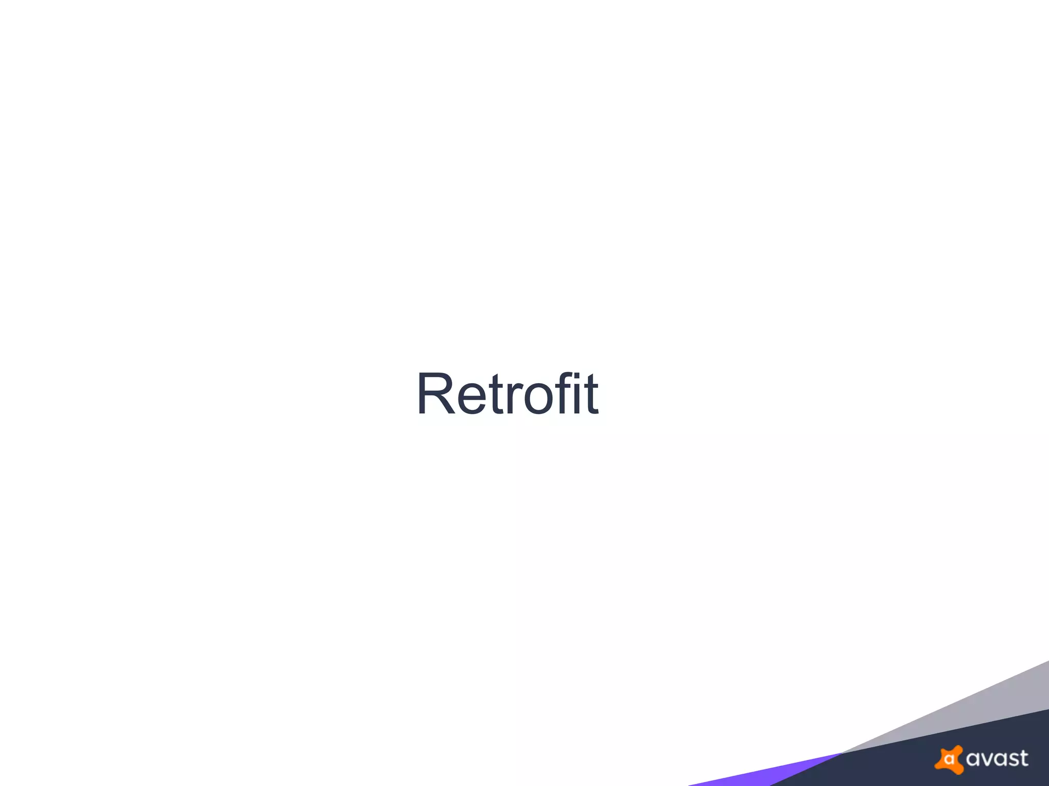 Retrofit
 