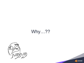 Why…??
 