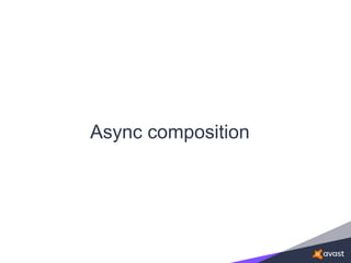 Async composition
 