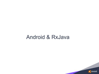 Android & RxJava
 