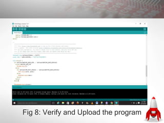 Fig 8: Verify and Upload the program
 