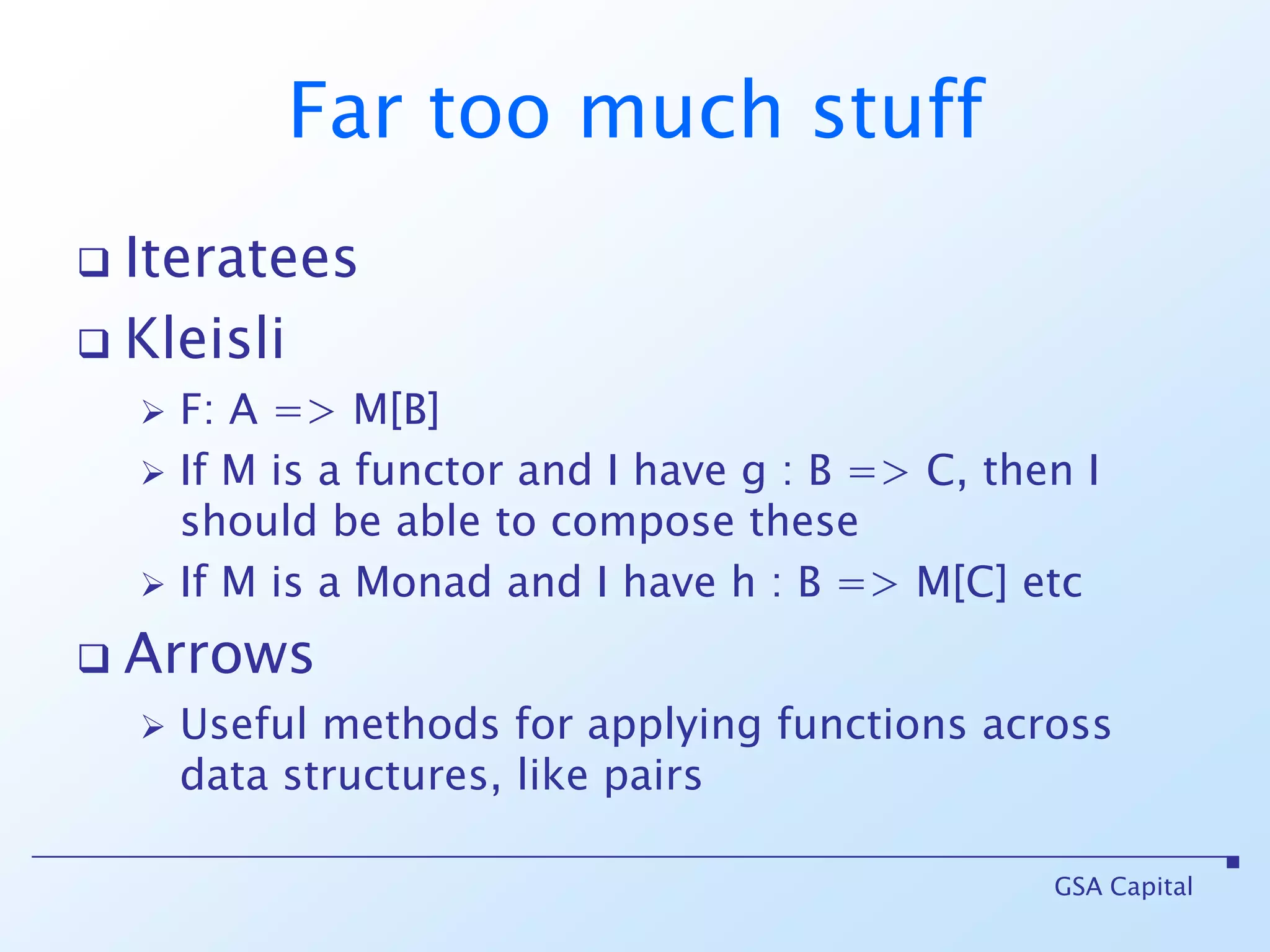 What does trades look like?deftrades(f: File): ValidationNEL[String, List[Trade]] = {//List[String]valls = io.Source.fromFile(f).getLines().toListdefparse(line: String): Validation[String, Trade]     = sys.error(“TODO”)   (lsmap (l => parse(l).liftFailNel))   .sequence[({type l[a]=ValidationNEL[String, a]})#l, Trade] }GSA Capital