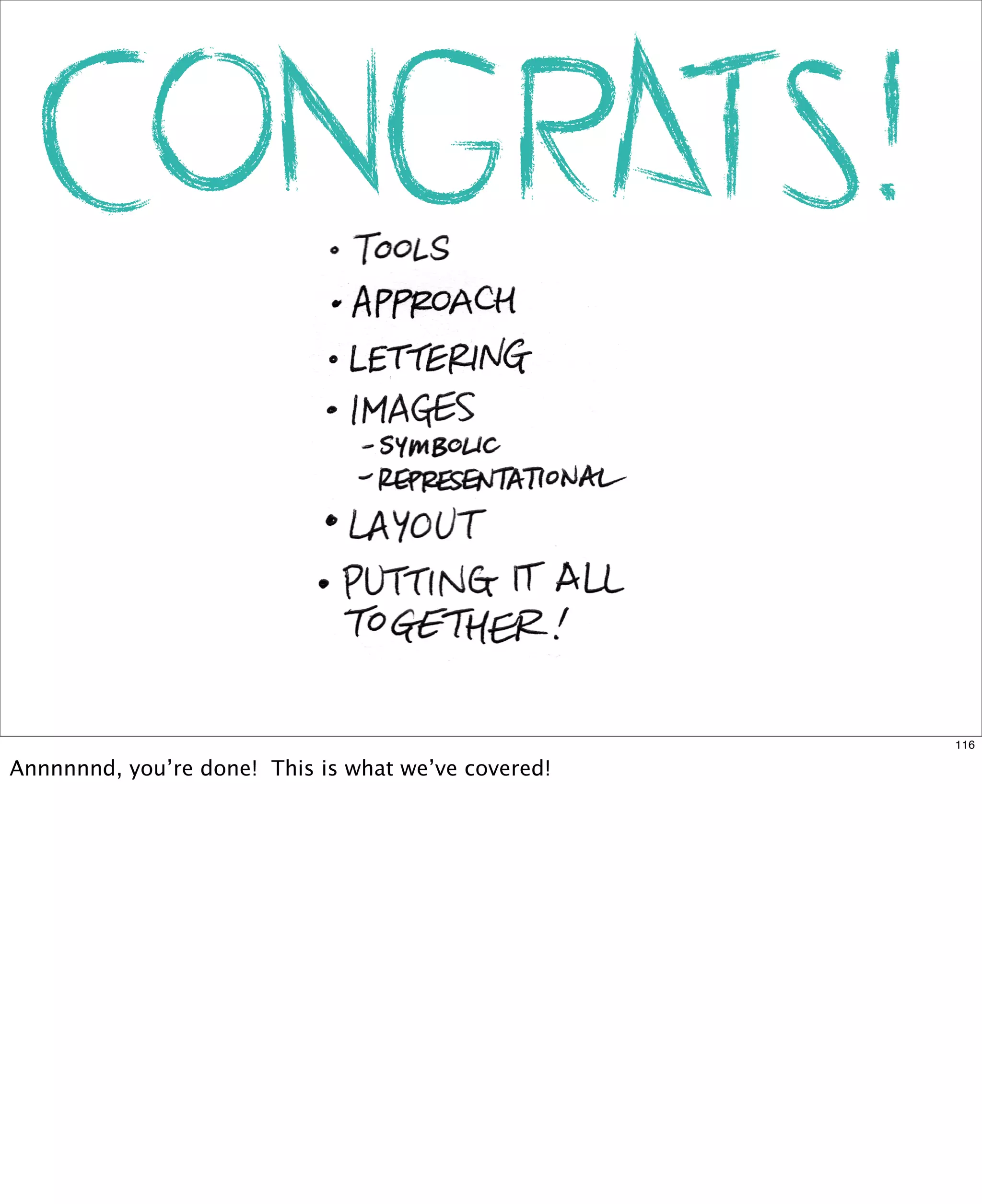 116

Annnnnnd, you’re done! This is what we’ve covered!

 