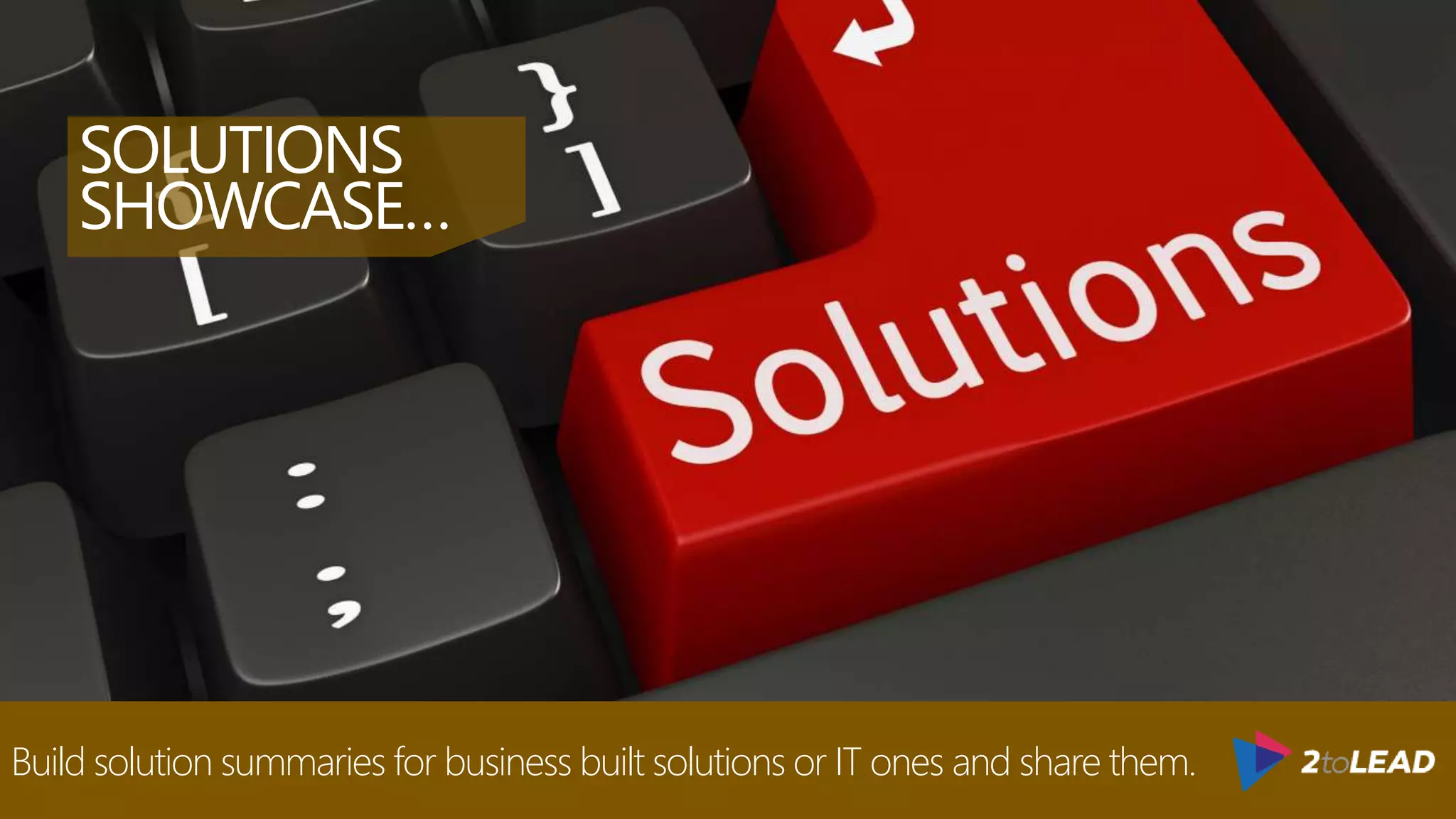 10. INTEGRATE OFFICE 365
& BUILD SOLUTIONS…
 