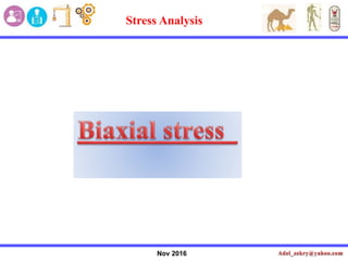 Nov 2016
Stress Analysis
 