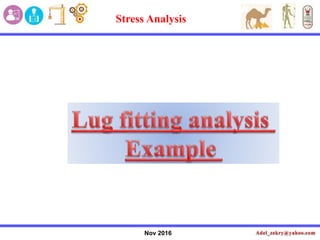 Nov 2016
Stress Analysis
 