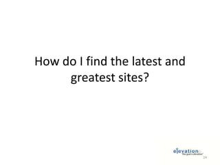 What sites should I use?19