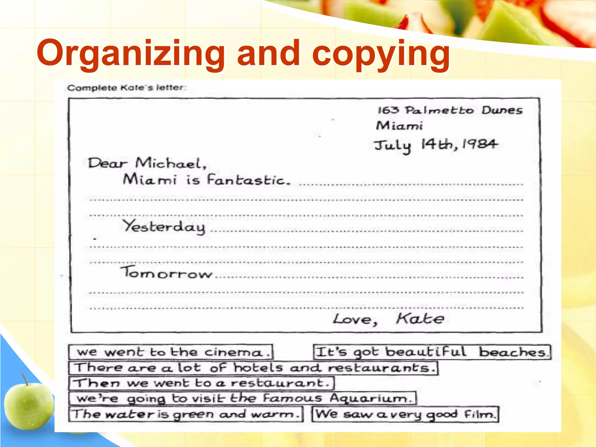 Organizing and copying
 