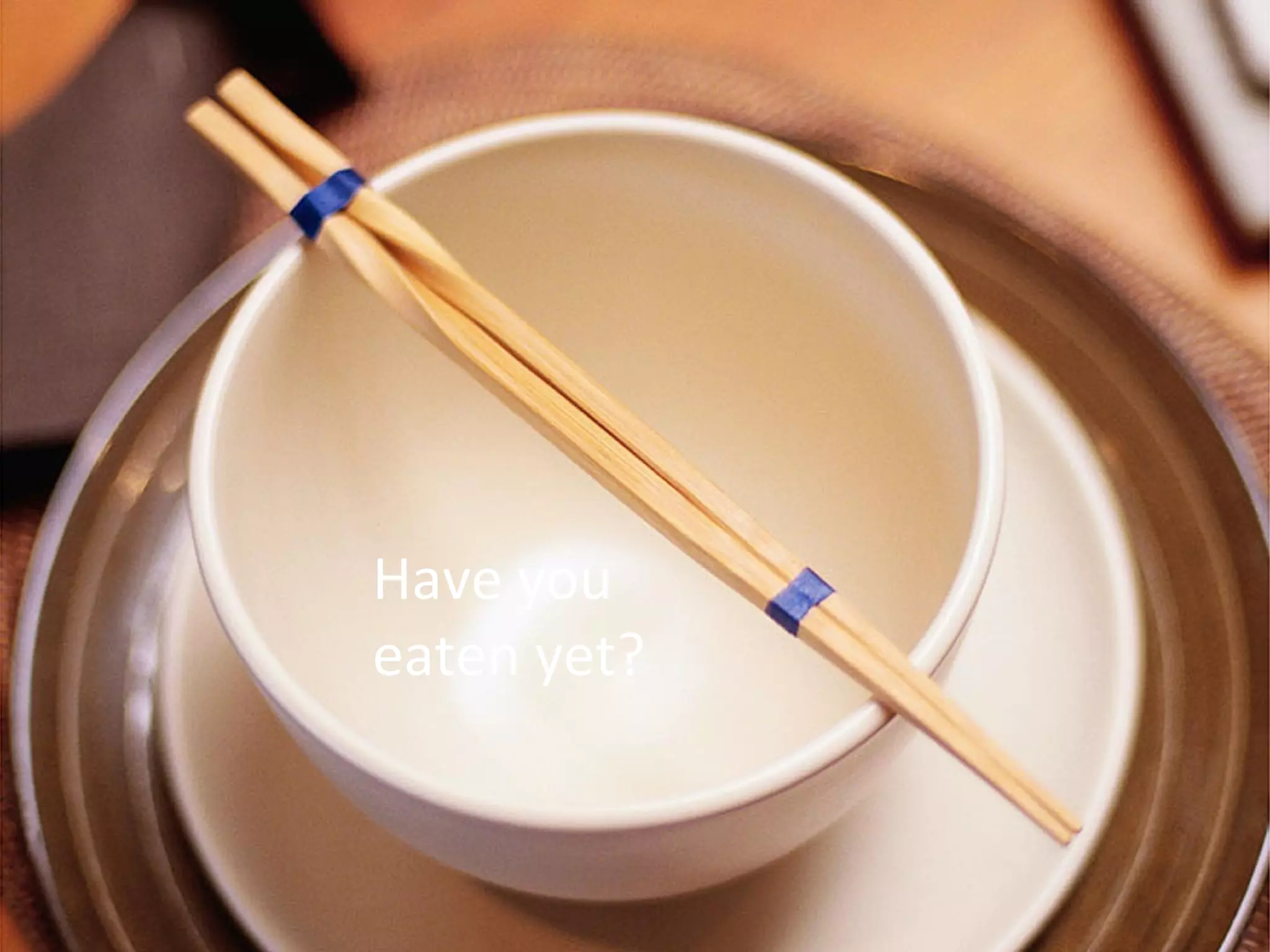 Joe McVeigh www.joemcveigh.org
Have you
eaten yet?
 