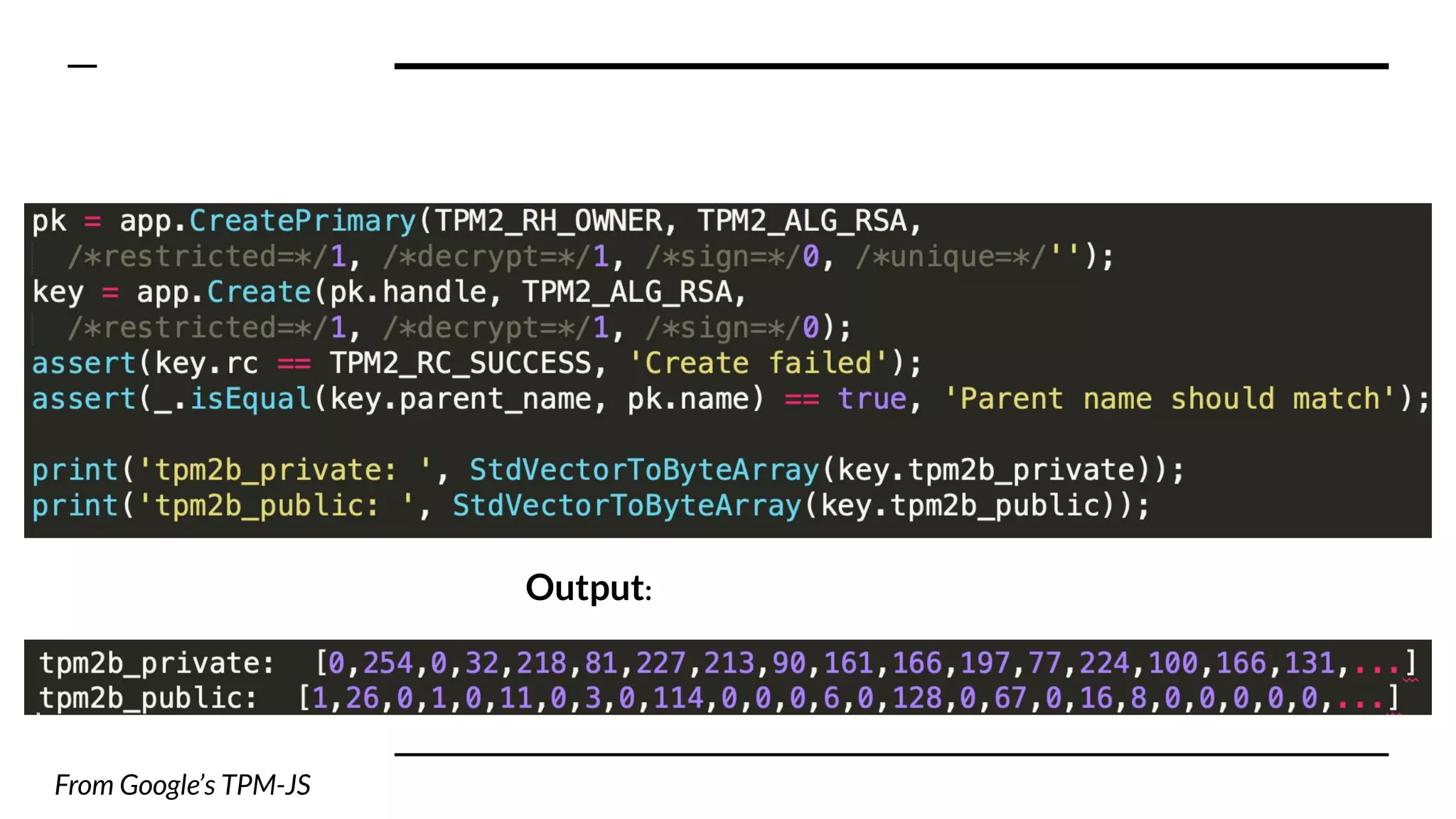 Output:
From Google’s TPM-JS
 