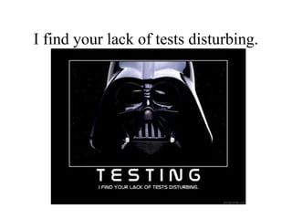 I find your lack of tests disturbing.
 