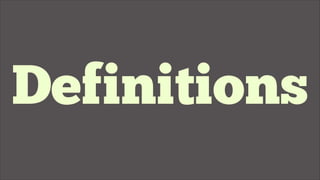 Definitions
 