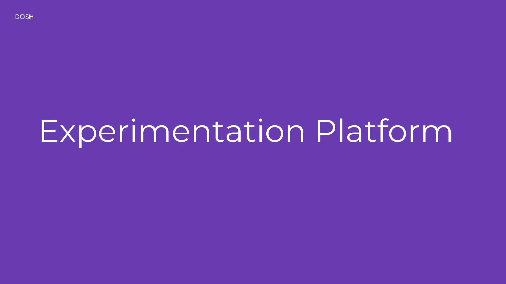 Experimentation Platform 