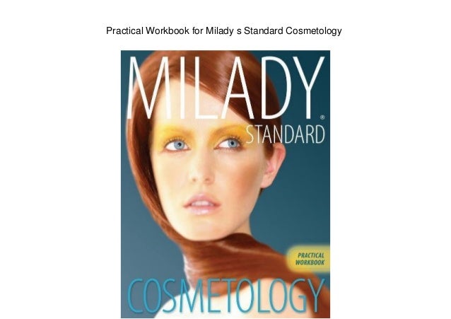 Practical Workbook for Milady s Standard Cosmetology