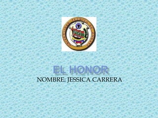 NOMBRE: JESSICA CARRERA
 