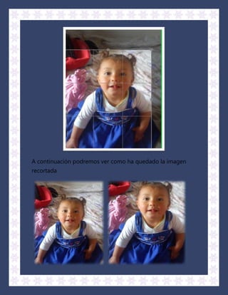 A continuación podremos ver como ha quedado la imagen
recortada
 