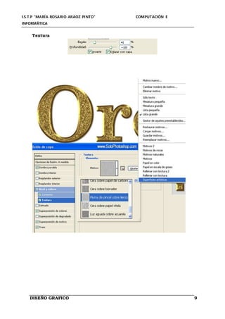 I.S.T.P “MARÍA ROSARIO ARAOZ PINTO” COMPUTACIÓN E
INFORMÁTICA
DISEÑO GRAFICO 9
Textura
 