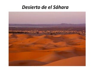 Desierto de el Sáhara
 