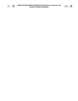 CENTRO DE BACHILLERATO TECNOLOGICO industrial y de servicios No. 122
SOPORTE TECNICO A DISTANCIA
 