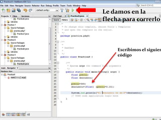Escribimos el siguien
código
Le damos en la
flecha para correrlo