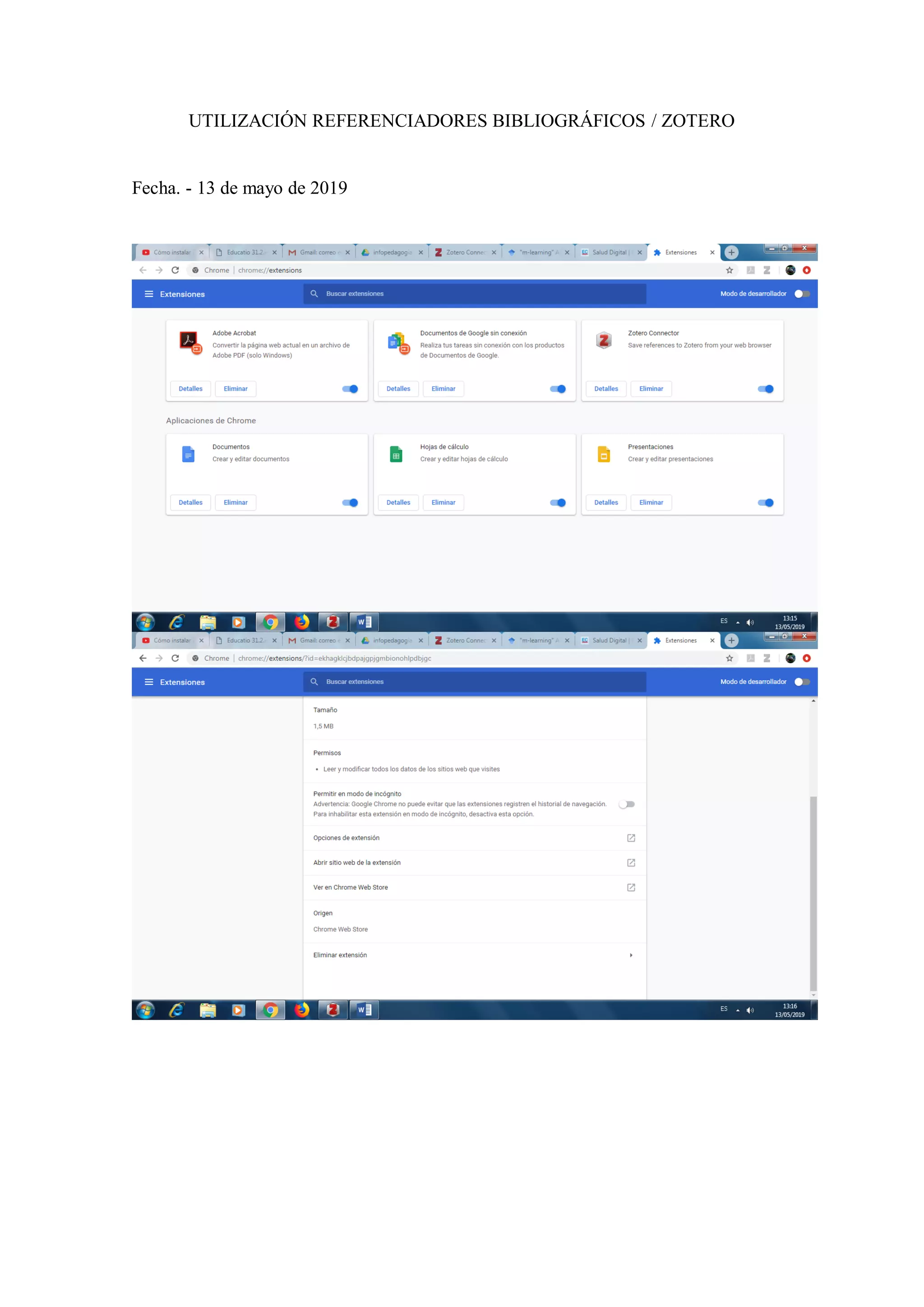 UTILIZACIÓN REFERENCIADORES BIBLIOGRÁFICOS / ZOTERO
Fecha. - 13 de mayo de 2019
 