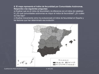 8. El mapa representa el índice de fecundidad por Comunidades Autónomas. Responda a las siguientes preguntas: a) Explicar qué es el índice de fecundidad y la diferencia con el índice de natalidad. b) ¿En qué comunidades autónomas es mayor el índice de fecundidad? ¿En cuáles es más bajo? c) Explicar brevemente cómo ha evolucionado el índice de fecundidad en España y los factores que han determinado esa evolución. 