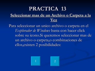 PRACTICA  13 ,[object Object],[object Object],1 2 