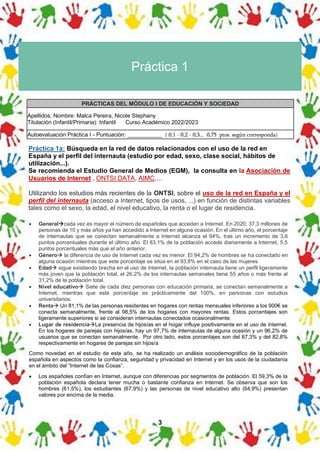 3
Práctica 1
PRÁCTICAS DEL MÓDULO I DE EDUCACIÓN Y SOCIEDAD
Apellidos, Nombre: Malca Pereira, Nicole Stephany
Titulación (...