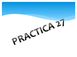 Practicas 26 27_28_y_29_