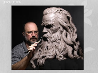 ESCULTURA 
 