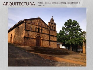 ARQUITECTURA Arte de diseñar construcciones perdurables en el 
tiempo. 
 