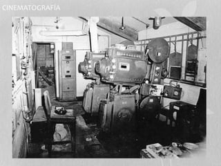 CINEMATOGRAFÍA 
 