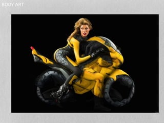 BODY ART 
 