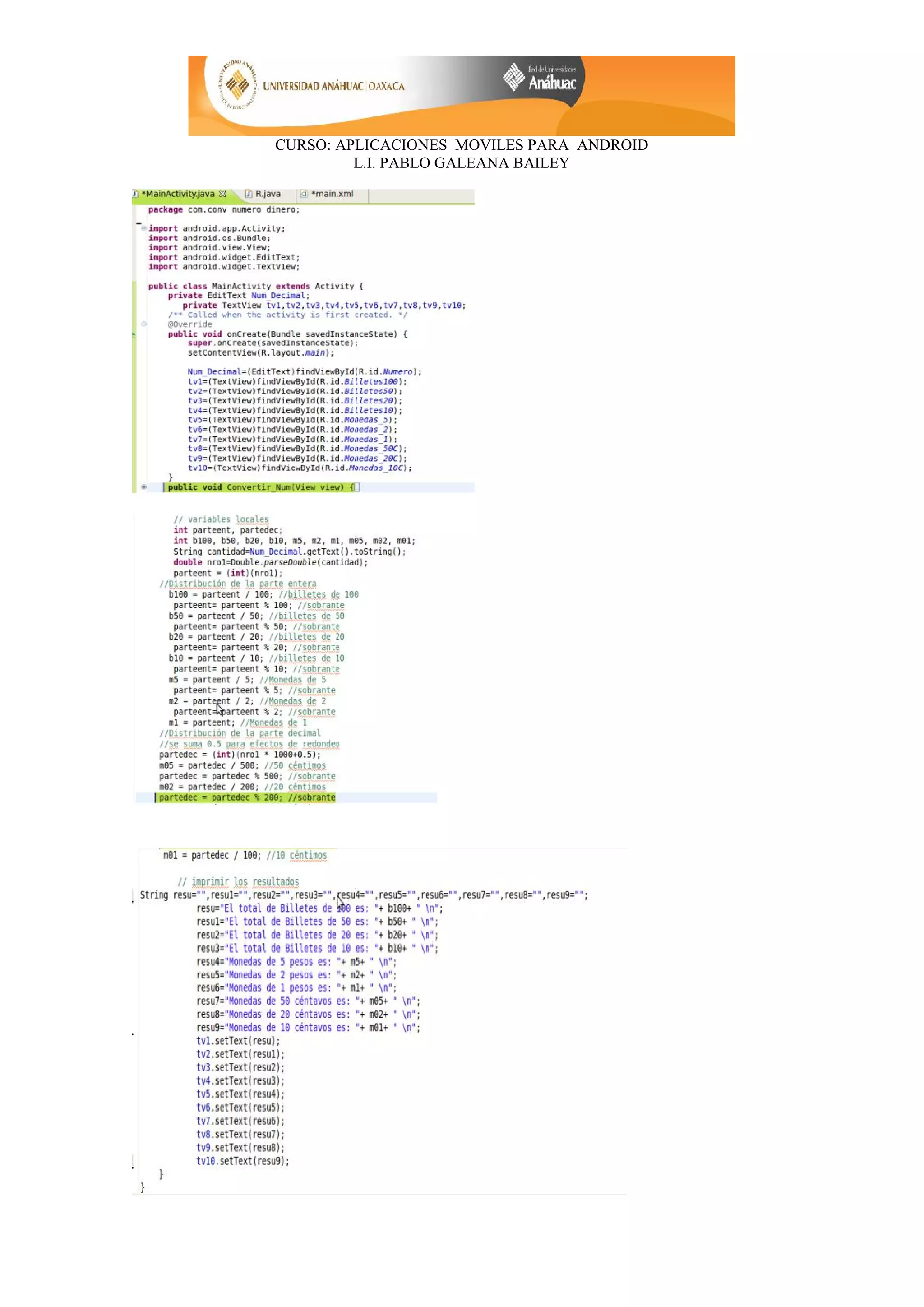 CURSO: APLICACIONES MOVILES PARA ANDROID
L.I. PABLO GALEANA BAILEY
 