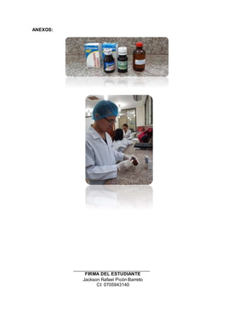 ANEXOS:
FIRMA DEL ESTUDIANTE
Jackson Rafael Picón Barreto
CI: 0705943140
 