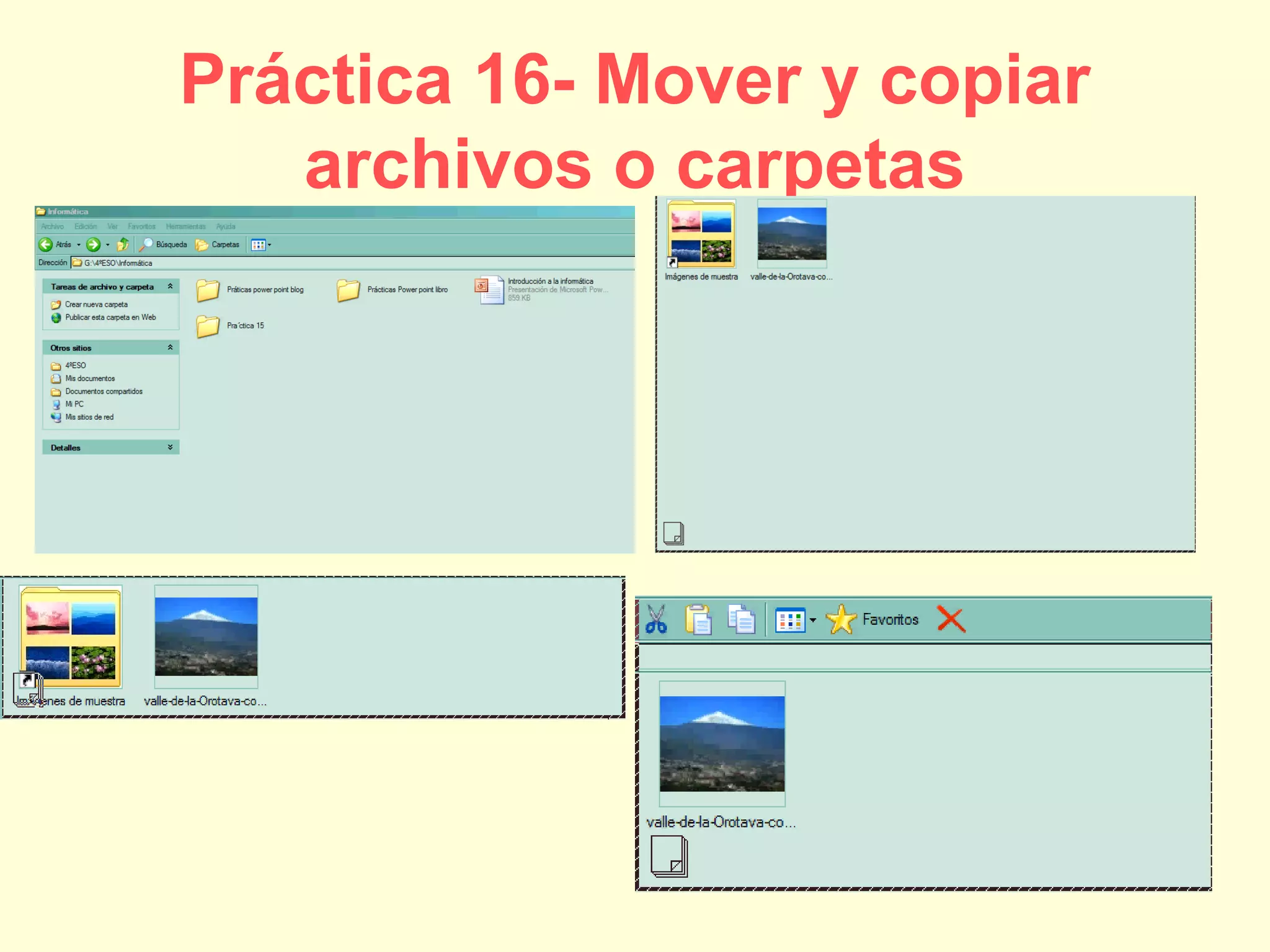 Práctica 16- Mover y copiar
archivos o carpetas
 