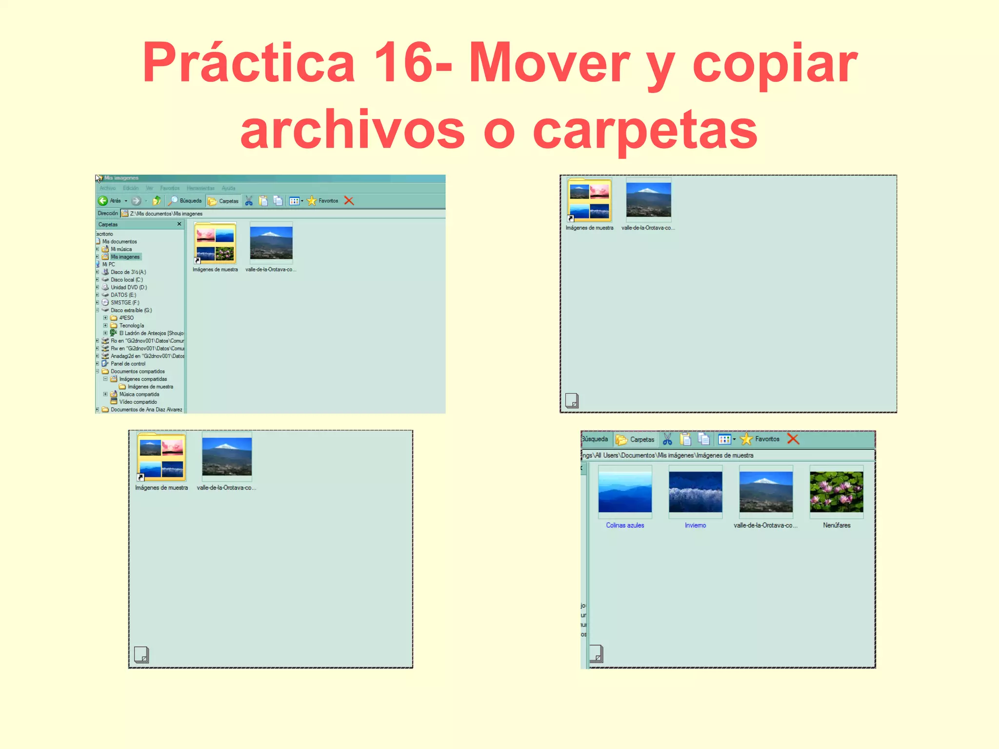 Práctica 16- Mover y copiar
archivos o carpetas
 
