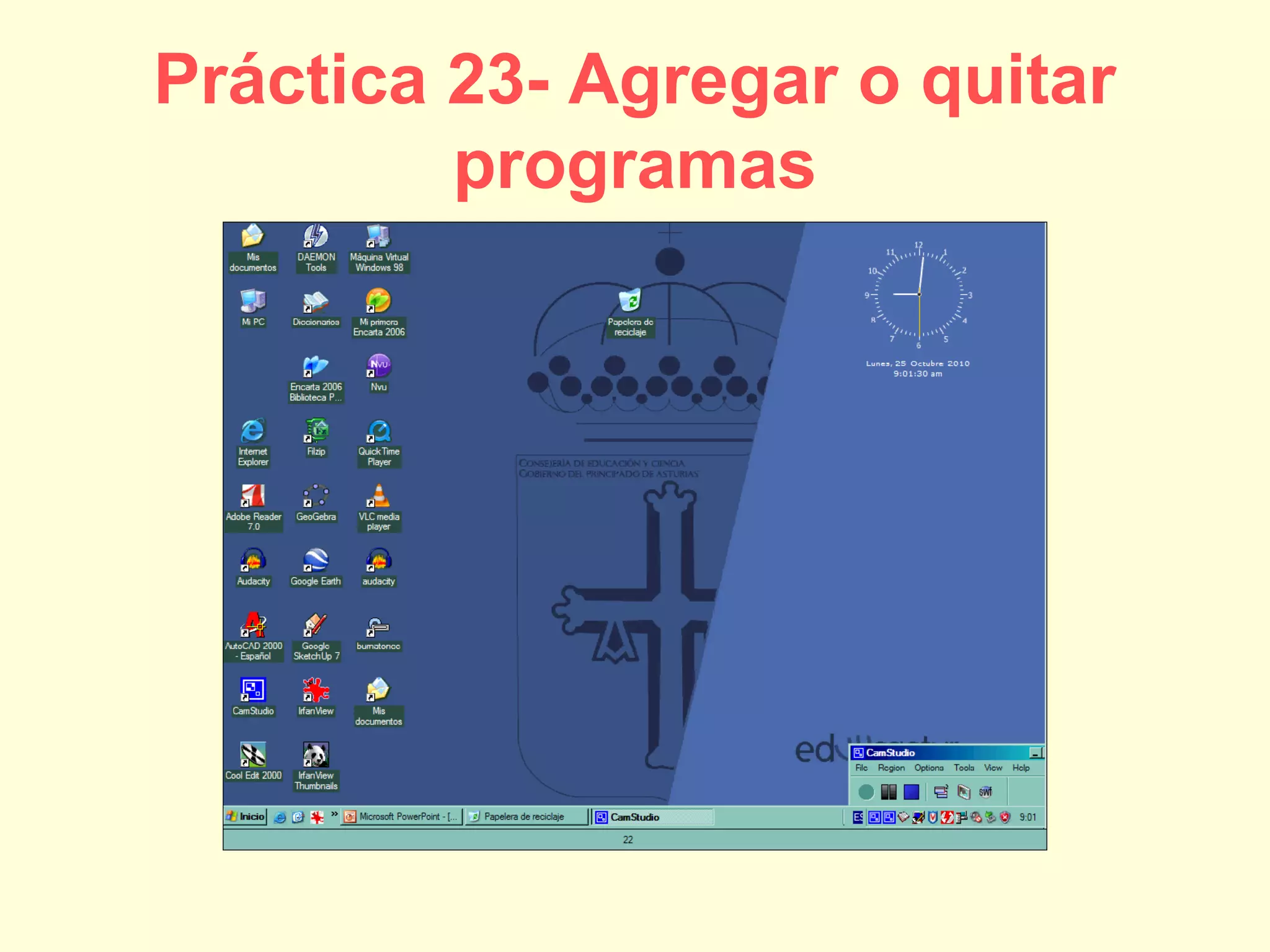 Práctica 23- Agregar o quitar
programas
 