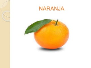 NARANJA
 