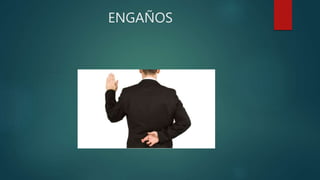ENGAÑOS