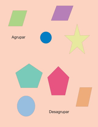 Agrupar




          Desagrupar
 