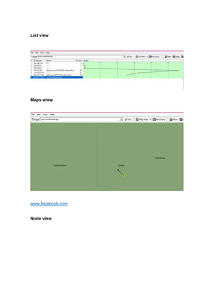 List view
Maps wiew
www.facebook.com
Node view
 