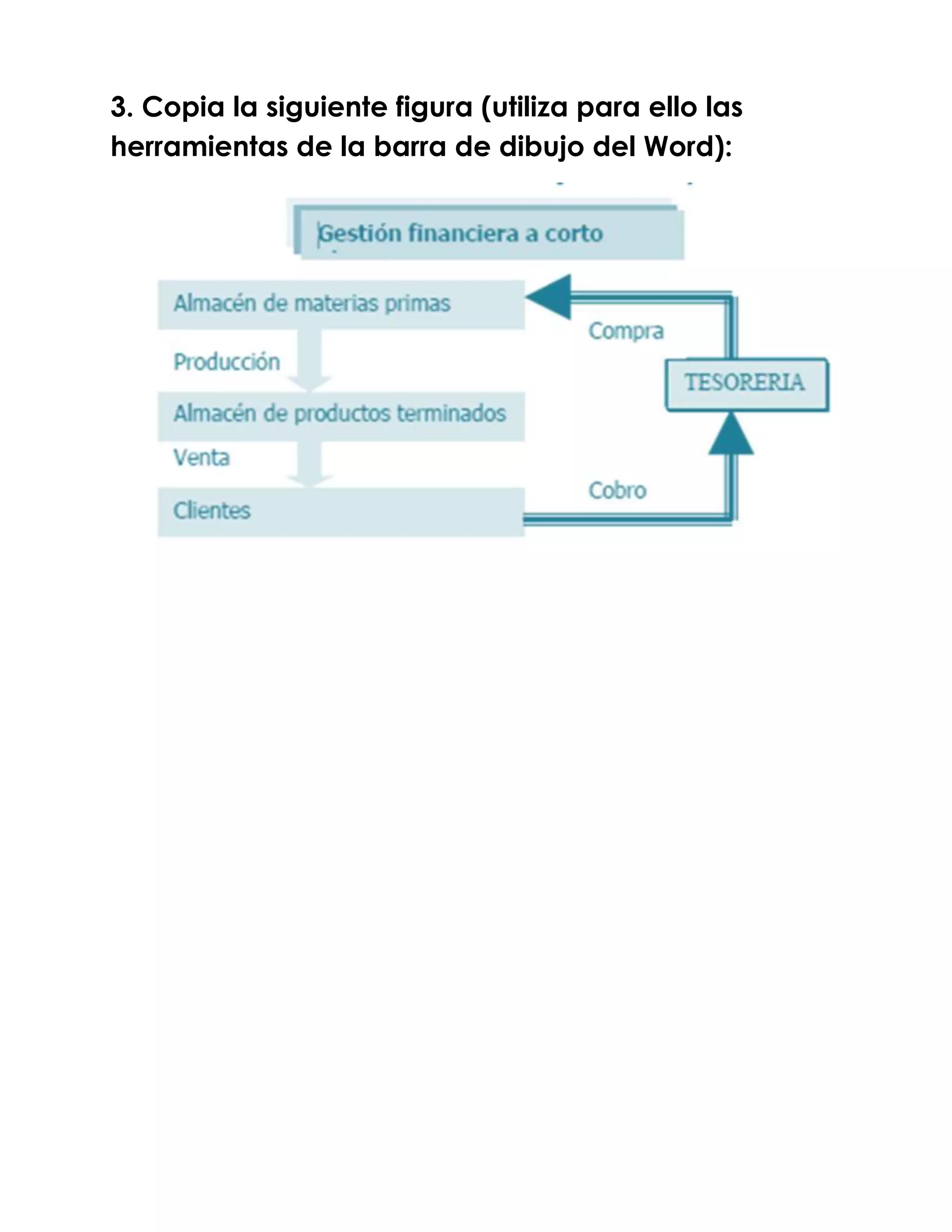 3. Copia la siguiente figura (utiliza para ello las
herramientas de la barra de dibujo del Word):
 